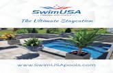 SwimUSA 12pg Brochure 2-6-2020 - Pools & Landscapes€¦ · SwimUSA Pools is dedicated to manufacturing premium quality inground fiberglass swimming pools. You can rest easy knowing