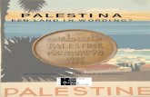 PALESTINA - CMO · Palestina blijft een provincie van het Ottomaanse Rijk tot het einde van de Eerste Wereldoorlog (1918). Anti-semitisme en zionisme Sinds de joden zich verspreid