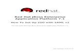Application Platform 7.1 Red Hat JBoss Enterprise · 2018. 10. 11. · Web Browser SSO, Single Logout, and Assertion Query. 1.2. HOW DOES SAML V2 WORK WITH SSO The basics of browser-based