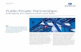 Public-Private Partnerships...Public-Private Partnerships: Managing the Opportunities and Risks What do the Port of Miami Tunnel, the Long Beach Court Building, and the I-495 Capital