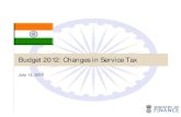 service tax ministry finance changestaxindiaonline.com/RC2/pdfdocs/wnew/service_tax... · 8 . Budget at a glance . 4 . Rules of interpretation . 33 . Budget 2012: Changes in Service