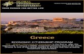 ECONOMIC CITIZENSHIP PROGRAM · Launched in July 2013 the Greek golden visa program grants a five year residency visa in return for an investment in real estate. There is no minimum