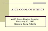 AICP CODE OF ETHICS - Georgia Planning Association · AICP Code of Ethics Revised Code of Ethics 1st Revision in 25 years (1978 Adoption) Adopted March 15, 2005 Became Effective June