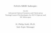 NASA SBIR Subtopic · 7.02.2018  · 1.5 meter (and larger) UVOIR balloon telescopes are desired. Exoplanet Balloon Mission Desires 1-m class telescope with diffraction-limited performance