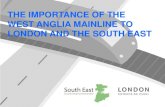 THE IMPORTANCE OF THE WEST ANGLIA MAINLINE TO … · • To build the case for four -tracking the West Anglia Main Line and other associated infrastructure, in particular how it will