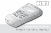 BEDIENUNGSANLEITUNG MINIRATOR MR2 / MR-PRO · 2009. 8. 20. · Version 1.2 / April 2007 / Software 1.0 ® MiniLINK, Minilyzer, Digilyzer, Acoustilyzer, ... Während die Ausstattung