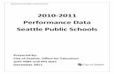 2010-2011 Performance Data Seattle Public Schools...Attachment A to Exhibit 1 of the Fiscal Note 2010-2011 Performance Data Seattle Public Schools Prepared by: City of Seattle, Office