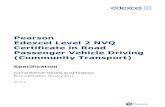 Pearson Edexcel Level 2 NVQ Certificate in Road Passenger ...€¦ · workplace, including Pearson Edexcel Level 2 NVQ Certificate in Road Passenger Vehicle Driving (Taxi and Private