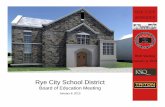 RYE CITY SCHOOLSfiles.ctctcdn.com/7f99e72a001/57ab214b-d050-45d7-8c36-825d820… · RYE CITY SCHOOLS BOE Meeting January 8, 2013 Slide 3 Remove Modular Classrooms * Remove Modular