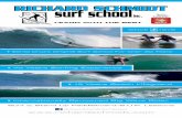 Richard Schmidt Surf School · “THE SCHMIDT GUARANTEE” As featured in Surfer magazine: Young Northern California groms start right in the Richard Schmidt Surf School. The Schmidt