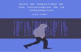 Guia de seguridad de las tecnologias de la informacionrieger.es/files/Guia_seguridad_informatica_pymes.pdf · seguridad de la tecnología de la información (en adelante seguridad