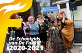 De Schoolgids van De Fakkel 20-2021 · De Fakkel is een basisschool die waarde hecht aan de principes van Helen Parkhurst: ... naar aanleiding van hun laatste bezoek in juli 2013.