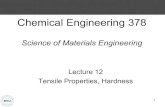 Chemical Engineering 378mjm82/che378/Fall2019/... · 1 Chemical Engineering 378 Science of Materials Engineering Lecture 12. Tensile Properties, Hardness