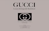 GUCCI - Luxos Online · Gucci, the luxury Italian fashion brand, are used as a case study within the report where the company’s current position is analysed and potential future