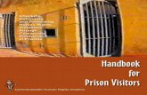 Women and other government departments, non …...Places of incarceration are largely impermeable to the outside world. Inaccessibility ... The prison visitors are obligated to visit