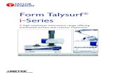 Form Talysurf® i-Series - Taylor Hobson · The Form Talysurf ® i-Series systems use a patented ball calibration routine to ensure that the dimensional measurement capability and