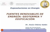 FUENTES RENOVABLES DE ENERGÍA: GEOTERMIA Y EDIFICACIÓN€¦ · FUENTES RENOVABLES DE ENERGÍA: GEOTERMIA Y EDIFICACIÓN Exposoluciones en Energía 1 Dr. Jesús Chávez Galán Dr.