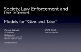 Society, Law Enforcement and the InternetUS Cyber Security Focus • Comprehensive National CyberSecurity Initiative • Shifting the US focus from CyberCrime to CyberWarfare • Strategy