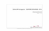 UniFinger SFM3500-FL Control System/S… · fingerprint sensor interoperability giving you a freedom to select suitable sensor that most fits to your application. Furthermore, the
