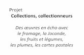 Projet - ac-rouen.frcircsaintvalery.spip.ac-rouen.fr/IMG/pdf/collection-referents-culturels.pdfVikMUNIZ La Joconde en confiture et beurre de cacahuètes / « Double Mona Lisa (Peanut