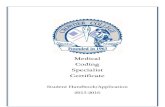 Medical Coding Specialist Certificate...The Medical Coding Specialist Program The Medical Coding Specialist Certificate Program is a one‐year online certificate program which was