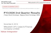 FY3/2020 2nd Quarter Results...2019/11/13  · November 8, 2019 Mitsubishi UFJ Lease & Finance Company Limited FY3/2020 2nd Quarter Results (Tokyo Stock Exchange / Nagoya Stock Exchange: