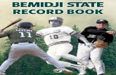 BEMIDJI STATE BASEBALL€¦ · 4 all-americans 102 all-nsic players 126 nsIc all-acaDemic members 2 nsIc titles BemIdjI State BaSeBall 2 Bemidji State B a SeB all record Book