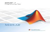MATLAB 7 Programming Tips - Claremont Collegesfaculty.jsd.claremont.edu/jhigdon/phys100/matlab...Revision History July 2002 Online only New for MATLAB® 6.5 (Release 13) June 2004