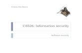 CS526: Information securitySmashing The Stack For Fun And Profit by Aleph One 2 Software security . Secure Programs ! Software quality ! Penetrate and patch approach To understand