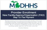 Provider Enrollment · An institutional provider should pay one fee, at an enrollment level, regardless of how many physicians reassign their benefits to that institution. An institutional