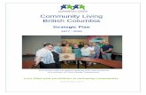 Community Living British Columbia · 2019. 6. 7. · Community Living British Columbia Strategic Plan 2017 - 2020 Lives filled with possibilities in welcoming communities. Updated