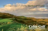 Discover Ireland’s Forty Shades of Greensphiladelphia.pga.com/wp-content/uploads/2016/02/cg... · Discover Ireland’s Forty Shades of Greens. Enjoy a unique Celtic Golf Ireland