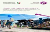 Kinder- und Jugendarbeit im Sport!...10 | Einsatz von pädagogischen Fachkräften für die Kinder- und Jugendarbeit im Sport Lizenzausbildungen im Kinder- und Jugendbereich, ÜL-Ausbildungen,