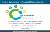 Session: Components of Successful Master Planning · 2016. 8. 18. · Rhode Island Convention Center • Providence, Rhode Island Utilizing Military Master Planning to Achieve Sustainable,