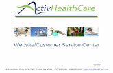 Website/Customer Service Center - ActivHealthCare...Website/Customer Service Center 06/2018 1926 Northlake Pkwy, Suite 100 ٠Tucker, GA 30084 ٠770-455-0040 ٠888-635-0459 ٠