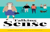 LIVING WITH SENSORY CHANGES AND DEMENTIA · 2020. 9. 21. · While dementia may mean the experience of touch changes and sometimes becomes challenging, every person needs positive