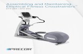 Assembling and Maintaining Elliptical Fitness Crosstrainers...treadmill, and at least 80 inches (2 meters) away from objects behind the treadmill. Keep equipment away from water and