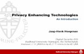 Privacy Enhancing Technologiesjhh/secsem/2015/PETs-introduction.pdf · Jaap-Henk Hoepman // Radboud University Nijmegen // 8 privacy design strategies Minimise The amount of PII should