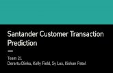Prediction Santander Customer Transaction · Code: FinalModel-Santander.R Preprocessing Data performed using the train.csv provided since the test.csv lack the “target” column
