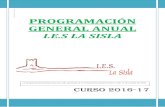 PROGRAMACIÓN GENERAL ANUAL - IES La Sisla Centro/PGA_IES … · Programación General Anual I.E.S La Sisla Curso 2016-17 Página 2 Índice A. INTRODUCCIÓN 3 B. ANÁLISIS A PARTIR