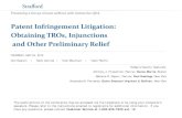 Patent Infringement Litigation: Obtaining TROs, Injunctions and …media.straffordpub.com/products/patent-infringement... · 2012. 5. 22. · merits of the case, but rather the effects