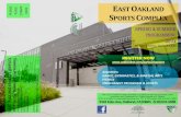 EAST OAKLAND SPORTS OMPLEX...DANCE, GYMNASTICS, & MARTIAL ARTS FITNESS ENRICHMENT PROGRAMS & SPORTS SPRING & SUMMER PROGRAMMING 2014 All Ages: Children, Teens, & Adults The City of