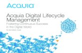 Acquia Digital Lifecycle Management...Introduction . ... video platforms, testing and optimization, analytics, email marketing, recommendations, and other social technologies. All