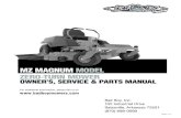 MZ MAGNUMMODEL ZERO-TURN MOWER OWNER’S, SERVICE & … · 2020. 1. 16. · ZERO-TURN MOWER OWNER’S, SERVICE & PARTS MANUAL For additional information, please see us at Bad Boy,