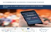 ECOMMERCE EUROPE POSITION PAPER · recommendations to stimulate growth in mail, parcel and financial services volumes and improve quality of service for customers. Ecommerce Europe