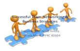 Successful Team Networking & Business Strategies...Networking KEY to Success "It’s fine to have friends, but quality relationships plus strategy should also be your goal.”- Judy