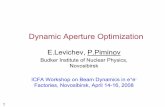Dynamic Aperture Optimizationfactories08.inp.nsk.su/.../16_04_08_WE/11Piminov/DA_Optimization.… · DA re-optimization in the new point Black is the original DA (.575/.595) Red is