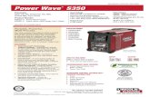 Power Wave S350 Product Info - Lincoln Electric€¦ · Tribrid ® Power Module – ... CheckPoint, cloud server-based and mobile delivery solutions, is the welding industry’s most