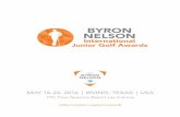 MAY 16-22, 2016 IRVING, TEXAS USA - AT&T Byron Nelson€¦ · The awards ceremony will be held during the 2016 AT&T Byron Nelson, May 16-22. The award recipients will attend the Nelson