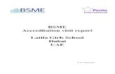 BSME Accreditation visit report Latifa Girls School Dubai UAE€¦ · 6.4 Does the school meet the standards for being an accredited BSME school? 22 . Accreditation visit report,